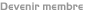 Devenir membre